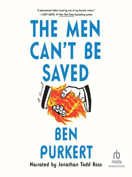 Title details for The Men Can't Be Saved by Ben Purkert - Available